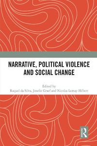 Cover image for Narrative, Political Violence and Social Change