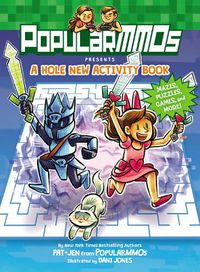 Cover image for PopularMMOs Presents A Hole New Activity Book: Mazes, Puzzles, Games, and More!