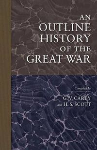 Cover image for An Outline History of the Great War