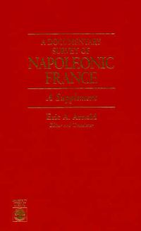 Cover image for A Documentary Survey of Napoleonic France: A Supplement