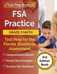 Cover image for FSA Practice Grade 3 Math Test Prep for the Florida Standards Assessment [3rd Edition Book]