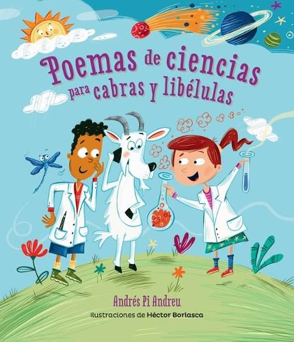 Cover image for Poemas de Ciencias Para Cabras Y Libelulas