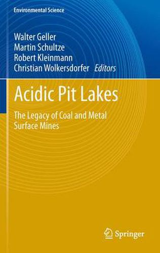 Acidic Pit Lakes: The Legacy of Coal and Metal Surface Mines