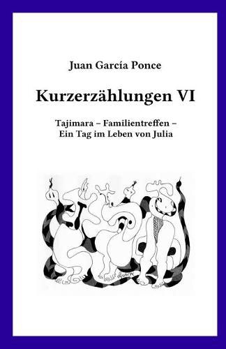 Cover image for Kurzerzahlungen VI: Tajimara - Familientreffen - Ein Tag im Leben von Julia