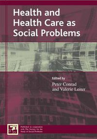 Cover image for Health and Health Care as Social Problems