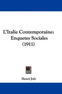 Cover image for L'Italie Contemporaine: Enquetes Sociales (1911)