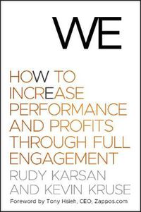 Cover image for We: How to Increase Performance and Profits Through Full Engagement