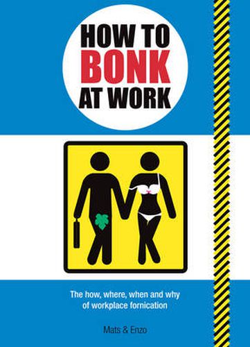 Cover image for How to Bonk at Work: The Golden Rules of Bonking in the Workplace