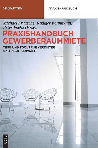 Cover image for Praxishandbuch Gewerberaummiete: Tipps Und Tools Fur Vermieter Und Rechtsanwalte