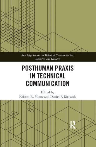 Cover image for Posthuman Praxis in Technical Communication