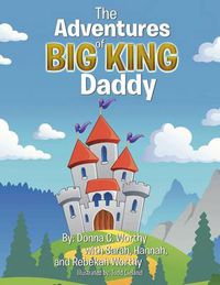 Cover image for The Adventures of Big King Daddy