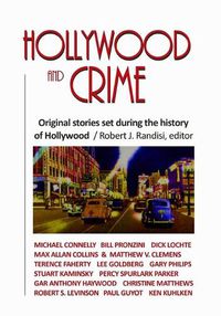 Cover image for Hollywood and Crime: Original Stories Set During the History of Hollywood