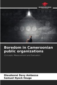 Cover image for Boredom in Cameroonian public organizations