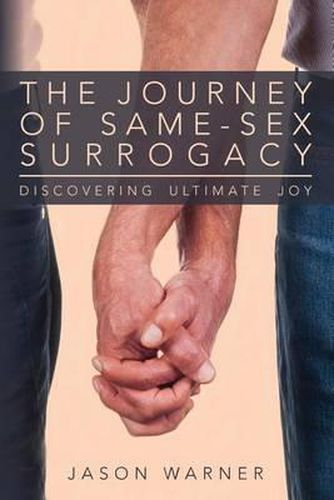 Cover image for The Journey of Same-Sex Surrogacy: Discovering Ultimate Joy