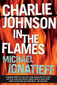 Cover image for Charlie Johnson in the Flames: A Novel