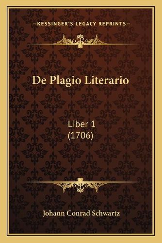 Cover image for de Plagio Literario: Liber 1 (1706)