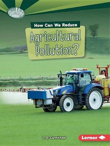 How Can We Reduce Agricultural Pollution