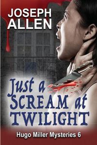 Cover image for Just a Scream at Twilight