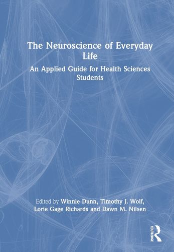 The Neuroscience of Everyday Life