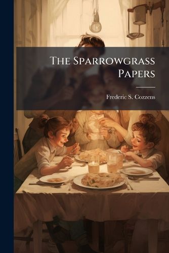 Cover image for The Sparrowgrass Papers: Living in the Country.