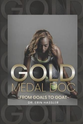 Cover image for Gold Medal Doc: From Goals to GOAT