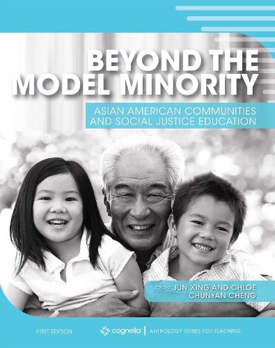 Cover image for Beyond the Model Minority: Asian American Communities and Social Justice Education