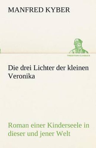 Cover image for Die Drei Lichter Der Kleinen Veronika