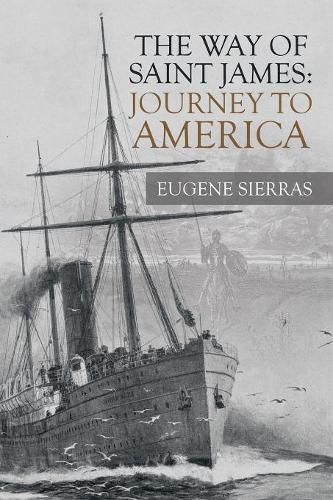 Cover image for The Way of Saint James: Journey to America