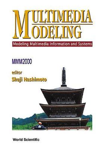 Cover image for Multimedia Modeling - Modeling Multimedia Information & Systems (Mmm 2000)