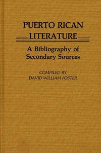 Cover image for Puerto Rican Literature: A Bibliography of Secondary Sources