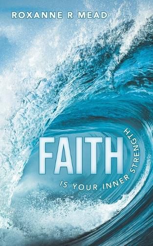 Cover image for Faith Is Your Inner Strength
