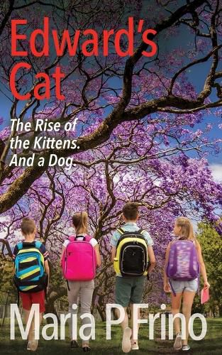 Cover image for Edward's Cat. The Rise of the Kittens. And a Dog.