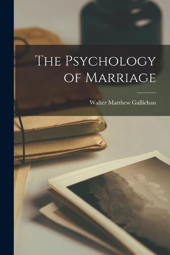 Cover image for The Psychology of Marriage