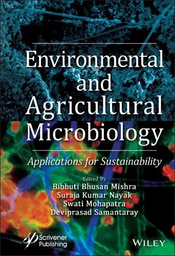 Cover image for Environmental and Agricultural Microbiology - Applications for Sustainability