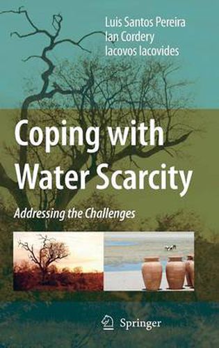 Cover image for Coping with Water Scarcity: Addressing the Challenges