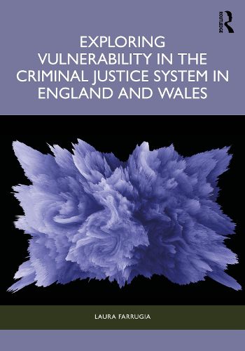 Cover image for Exploring Vulnerability in the Criminal Justice System in England and Wales