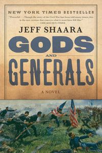 Cover image for Gods and Generals: A Novel of the Civil War