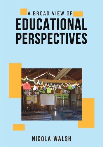 Cover image for A Broad View of Educational Perspectives