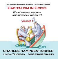 Cover image for Capitalism in Crisis (Volume 1): What's gone wrong and how can we fix it?