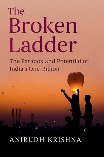 Cover image for The Broken Ladder: The Paradox and Potential of India's One-Billion