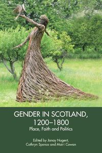 Cover image for Gender in Scotland, 1200-1800