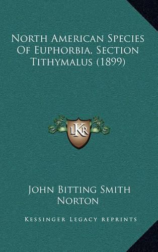 North American Species of Euphorbia, Section Tithymalus (1899)