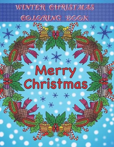 Cover image for Winter / Christmas Coloring Book: Adult Coloring Fun, Stress Relief Relaxation and Escape