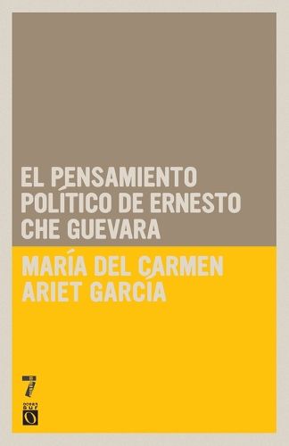 Pensiamento Politico De Ernesto Che Guevara, El