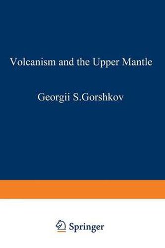 Cover image for Volcanism and the Upper Mantle: Investigations in the Kurile Island Arc