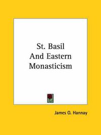 Cover image for St. Basil and Eastern Monasticism