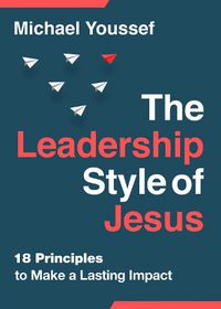 Cover image for The Leadership Style of Jesus