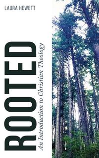 Cover image for Rooted: An Introduction to Christian Theology