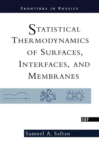 Cover image for Statistical Thermodynamics Of Surfaces, Interfaces, And Membranes