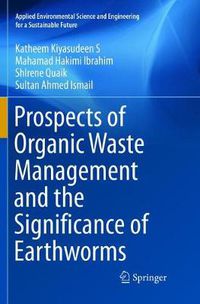 Cover image for Prospects of Organic Waste Management and the Significance of Earthworms